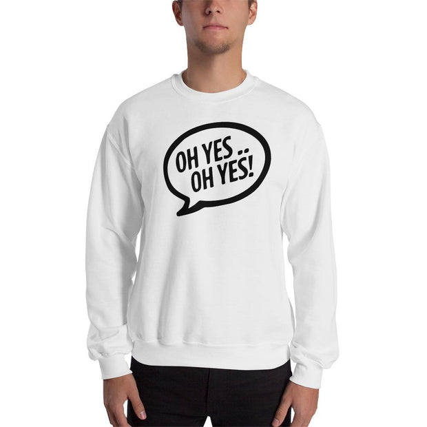 Oh Yes Oh Yes Black Text Adult's Sweatshirt-Carl Cox Online Store