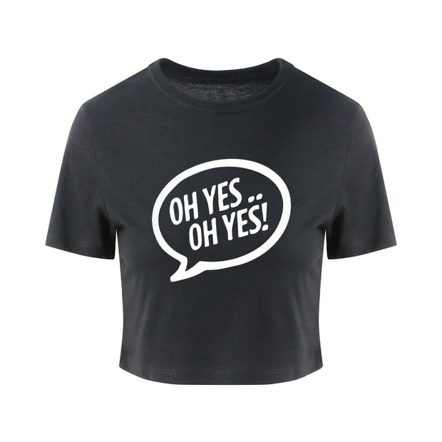 Oh Yes Oh Yes White Text Girlie Cropped T-Shirt-Carl Cox Online Store